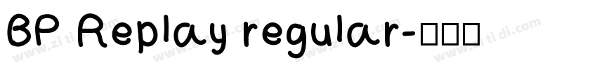 BP Replay regular字体转换